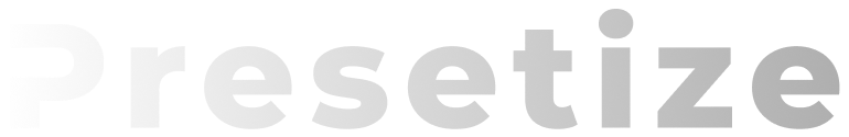 Presetize